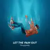 Tboytynelly - Let the Pain Out - Single
